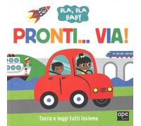 Pronti... via! Ediz. a colori