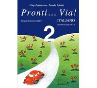 Pronti... via! Italiano. Per la 2 lementare: Pronti...Via! Italiano Vol. 2