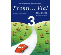 Pronti... via! Italiano. Per la 3ª classe elementare: Pronti...Via! Italiano Vol. 3