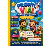 PRONTI VIA!: Quaderno di Potenziamento con il Gioco dell'Empatia - Ripasso per 1ª, 2ª e 3ª Elementare, Adatto a DSA e ADHD