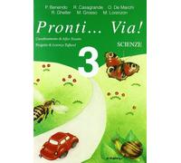 Pronti... via! Scienze. Per la 3ª classe elementare