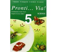 Pronti... via! Scienze. Per la 5ª classe elementare