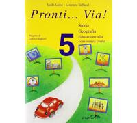 Pronti... via! Storia, geografia. Per la 5ª classe elementare