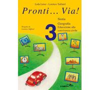 Pronti... via! Storia. Per la 3ª classe elementare