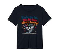 Pronto a schiacciare l'asilo - Nessuna Idea di Cosa Sta arrivando! Maglietta, Donna Plus-Size, Nero, 3X