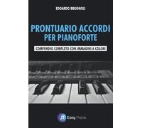Prontuario Accordi per Pianoforte: Compendio completo con immagini a colori