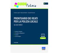 Prontuario dei reati per la polizia locale. 56 casi svolti. Con CD-ROM - L...