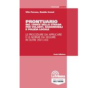 Prontuario del Codice della strada per volanti, radiomobili e Polizia locale