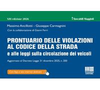 Prontuario delle violazioni al Codice della Strada e alle leggi sulla circ...