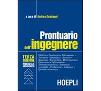Prontuario dell'ingegnere. Edilizia, geotecnica, rilevamento, territorio, ...