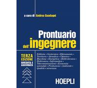 PRONTUARIO DELL'INGEGNERE - GUADAGNI ANDREA (Curatore) - HOEPLI