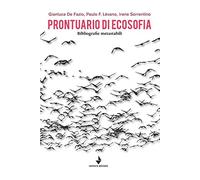 Prontuario di ecosofia. Bibliografie metastabili