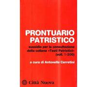 Prontuario patristico. Sussidio per la consultazione della collana «Testi Patristici» vol. 1-200