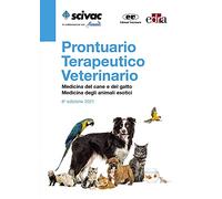 Prontuario terapeutico veterinario. Medicina del cane e del gatto. Medicina degli animali esotici