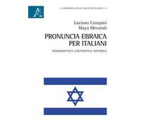 Pronuncia ebraica per italiani. Fonodidattica contrastiva naturale