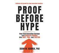Proof Before Hype: How Food Innovation Startups Turn Scientific Promise into Trust, Trial, and Traction