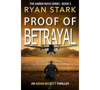 Proof of Betrayal: Amber Rock
