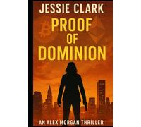 Proof of Dominion: "When the world's financial system crashes, someone profits. But what if that someone planned it that way?"