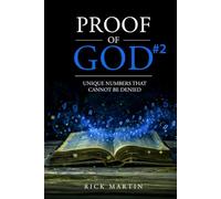 PROOF OF GOD #2: UNIQUE NUMBERS THAT CANNOT BE DENIED