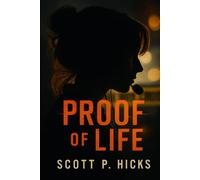 Proof of Life: A Thriller
