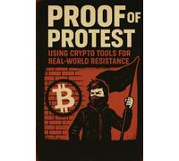 Proof of Protest: Using Crypto Tools for Real-World Resistance