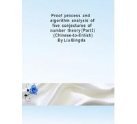 Proof process and algorithm analysis of five conjectures of nunber theory (Part3) (Chinese-to-Enlish): Liu Theorem and algorithm
