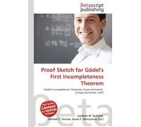 Proof Sketch for Gödel's First Incompleteness Theorem: Gödel's Incompleteness Theorems, Peano Arithmetic, Omega-Consistent, ASCII