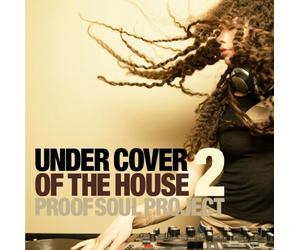 Proof Soul Project - Under Cover of the House: 2