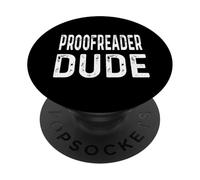 Proofreader Dude - News Giornalismo Giornalista Scrivere Scrittura PopSockets PopGrip Adesivo