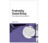 Proofreading Student Writing: Ethics, Roles and Responsibilities