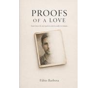 Proofs of a Love: Some loves do not need to exist to endure.