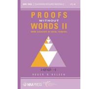 Proofs Without Words II: More Exercises in Visual Thinking