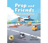 Prop and Friends: Paula Parks the Pelican: 3