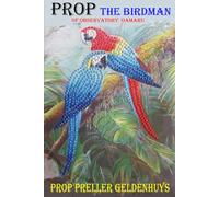PROP THE BIRDMAN: Of Observatory Oamaru