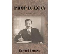PROPAGANDA: Complete Original 1928 Edition