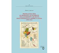 Propaganda Fide, le missioni e le inchieste sulla schiavitù de facto degli indigeni in America Latina (1918-1922)