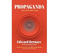 Propaganda: Includes Bonus Book Crystallizing Public Opinion