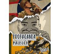 Propaganda Malbuch: Band 1 Von Historischen Plakate Aus Ww1 Ww2 Weltkrieg Kalten Krieg Alte Patriotische Kunst Politische Drucke Amerikanische Poster ... Seiten Für Spaß Entspannung Stressabbau