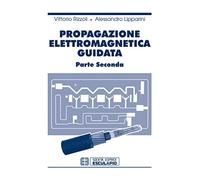Propagazione elettromagnetica guidata Vol.2