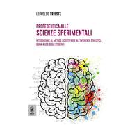 Propedeutica alla scienze sperimentali. Introduzione al metodo scientifico...