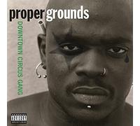 proper grounds - downtown circus gang -clr