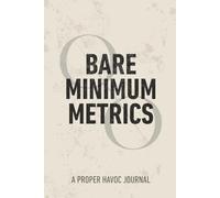 Proper Havoc - Bare Minimum Metrics - Because Trying Still Counts 180 Days