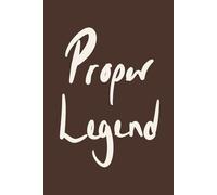 Proper Legend: Chocolate Brown Minimalist Lined Notebook for Everyday Notes and Big Ideas: A clean and modern notebook gift for dads, grandads, husbands, brothers and proper legends everywhere