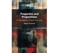 Properties and Propositions: The Metaphysics of Higher-Order Logic