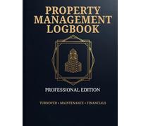Property Management Log Book 2026: The Ultimate Landlord Record Book for Rental Income and Expense Tracking, Tenant Turnover Checklists, and Vendor Insurance Compliance (Real Estate Investor Series)