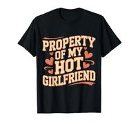 Property of My Hot Girlfriend Boyfriend Cute Proud - Maglietta