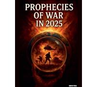 Prophecies of War in 2025