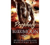 Prophecy: Blood Moon: 1