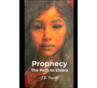 Prophecy: The Path to Eldara