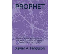 PROPHET: Biblical Prophecy in an Age of Deception